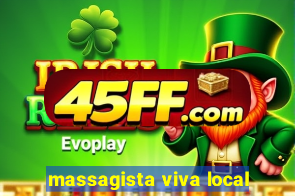 massagista viva local